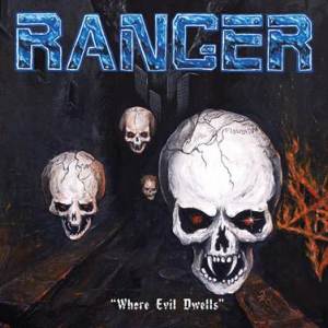 Ranger - Where Evil Dwells cover